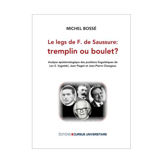 Le Legs de F. De Saussure : tremplin ou boulet?
